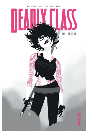 DEADLY CLASS TOME 4