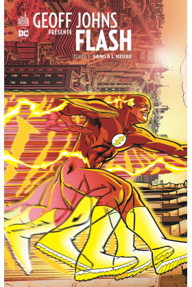 Geoff Johns Présente FLASH TOME 1