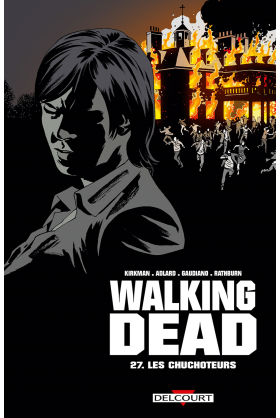 WALKING DEAD Tome 26 - L'Appel aux Armes