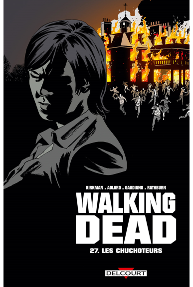 WALKING DEAD Tome 26 - L'Appel aux Armes WALKING DEAD Tome 26 - L'Appel aux Armes
