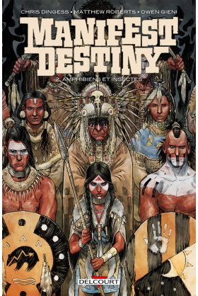 MANIFEST DESTINY Tome 1 - La Faune et la Flore