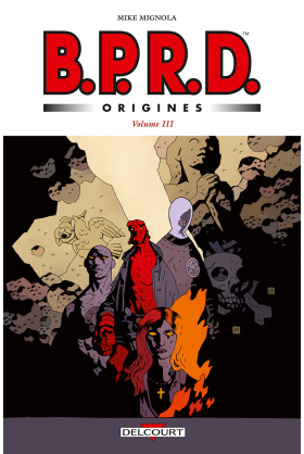 B.P.R.D. Origines Volume 2