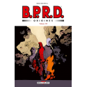 B.P.R.D. Origines Volume 2