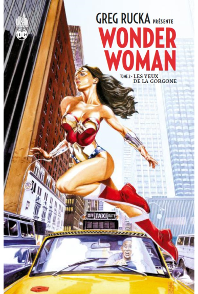 GREG RUCKA Présente WONDER WOMAN TOME 2 GREG RUCKA Présente WONDER WOMAN TOME 2