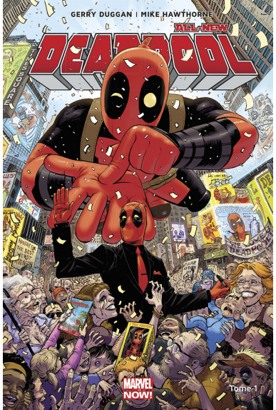 All New Deadpool Tome 1