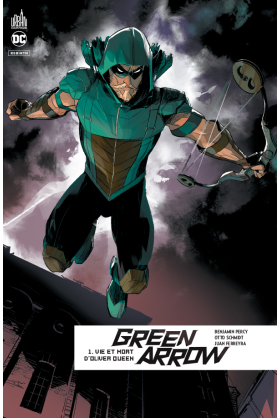 GREEN ARROW REBIRTH TOME 1