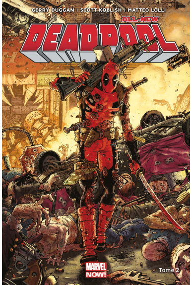 All New Deadpool Tome 1