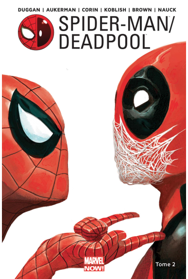 Spider-Man / Deadpool Tome 2