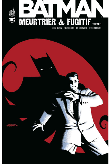 Batman : Meurtrier & Fugitif Tome 1 Batman : Meurtrier & Fugitif Tome 1