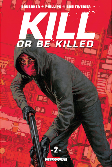 Kill or be Killed Tome 1 Kill or be Killed Tome 1