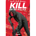 Kill or be Killed Tome 1