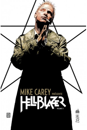 Mike Carrey Présente Hellblazer Tome 2