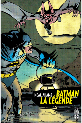 BATMAN LA LÉGENDE par NEAL ADAMS TOME 1