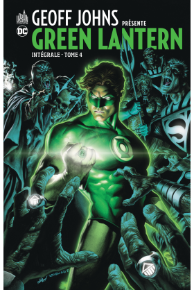 GEOFF JOHNS Présente GREEN LANTERN Intégrale Tome 4