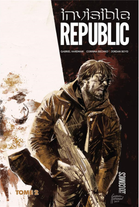 Invisible Republic Tome 1