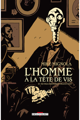 L'homme à la tête de vis et autres histoires déjantée (NED)