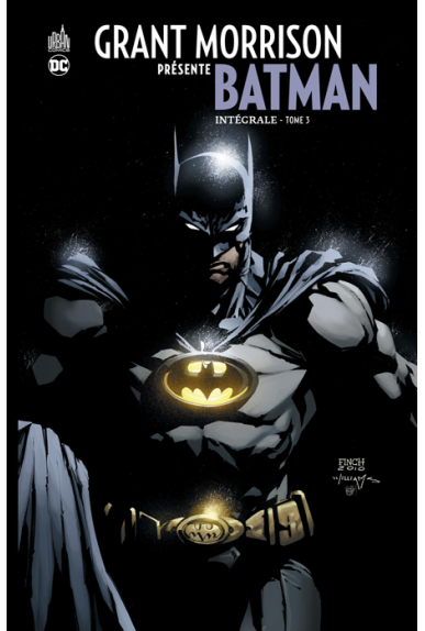 Grant Morrison Présente Batman Intégrale Tome 3 Grant Morrison Présente Batman Intégrale Tome 3