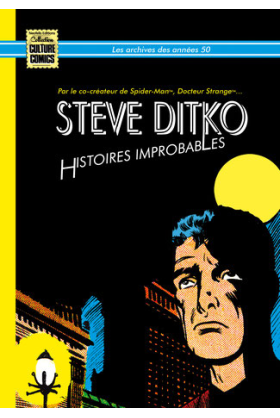 Steve Ditko - Histoires Improbables