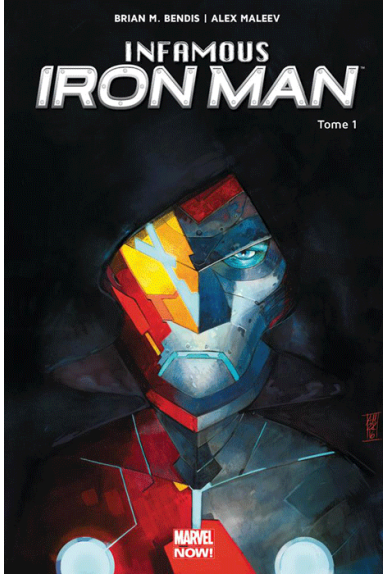 Infamous Iron Man Tome 1