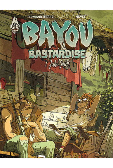 Bayou Bastardise Tome 1