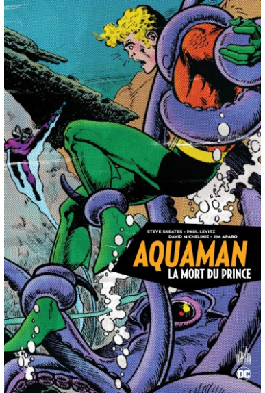 Aquaman - La mort du prince Aquaman - La mort du prince