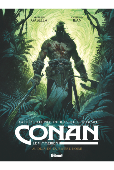 Conan le Cimmérien Tome 3 : Au-delà de la rivière noire