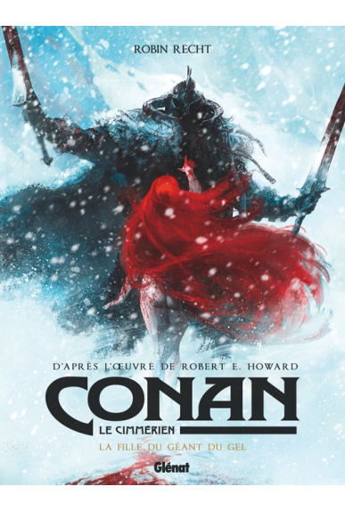 Conan le Cimmérien Tome 4 : La fille du géant du gel