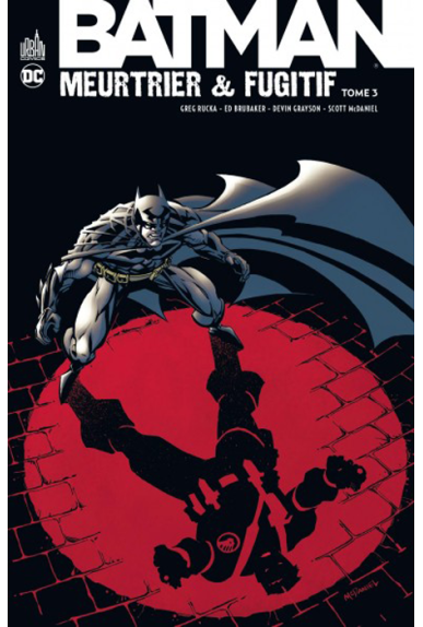 Batman : Meurtrier & Fugitif Tome 3