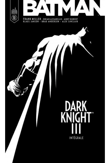 BATMAN : Dark Knight III Intégrale