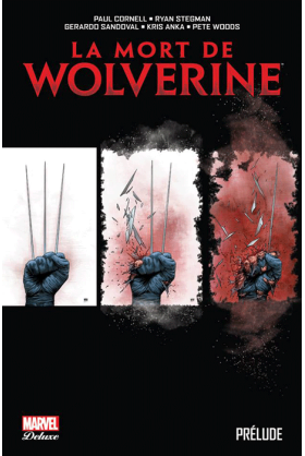 La Mort de Wolverine : Prélude