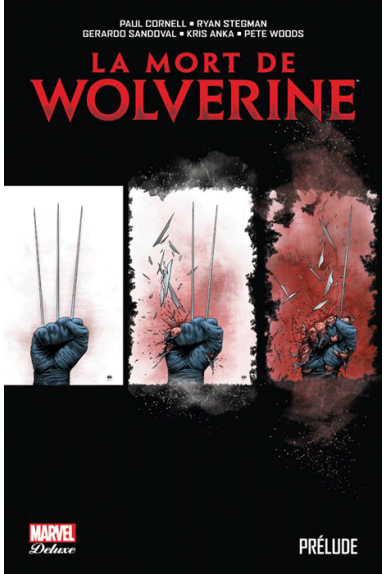 La Mort de Wolverine : Prélude