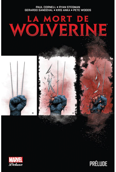 La Mort de Wolverine : Prélude La Mort de Wolverine : Prélude