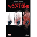 La Mort de Wolverine : Prélude