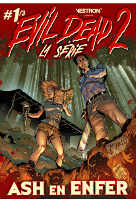 Evil Dead 2 Tome 1 : Ash en Enfer