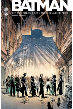 Batman : Les derniers jours du Chevalier Noir