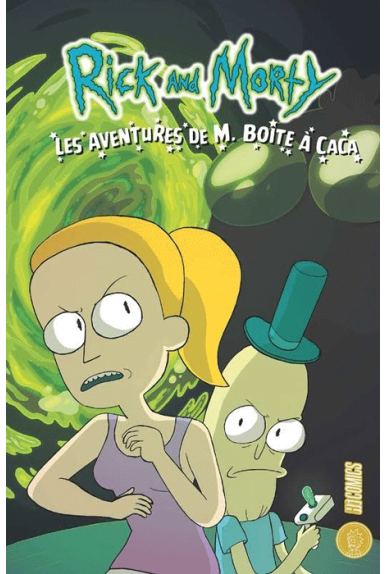 Rick & Morty : Les Aventures de Mr. Boîte à caca Rick & Morty : Les Aventures de Mr. Boîte à caca