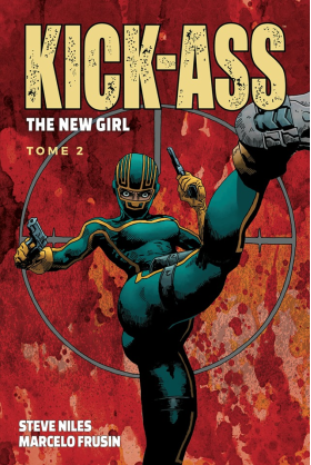 Kick Ass - The New Girl Tome 2