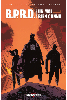 B.P.R.D. : Un mal bien connu Tome 1