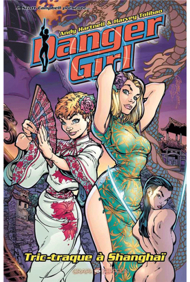 Danger Girl : Tric-traque à Shangaï