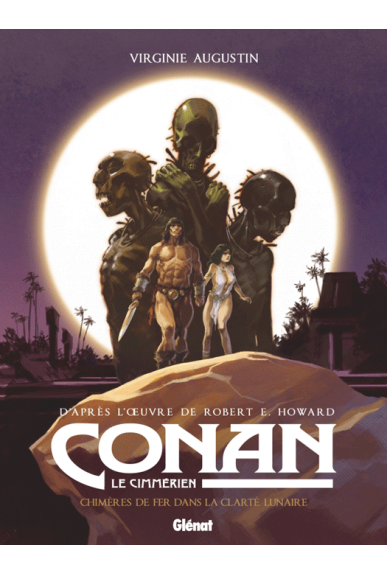 Conan le Cimmérien Tome 6 : Chimères de fer