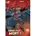 Evil Dead 2 Tome 2 : Même pas mort !